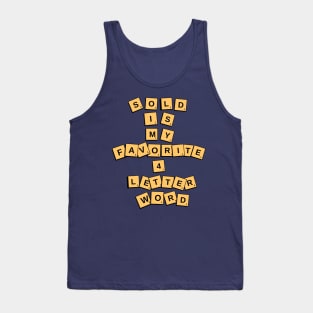 Sold is my favorite 4 letter word graphic design Tank Top